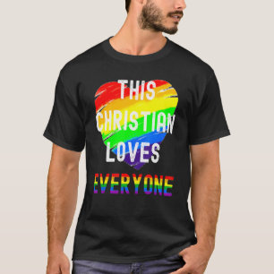 Diese Christliche Liebe alle inklusiven LGBT G T-Shirt
