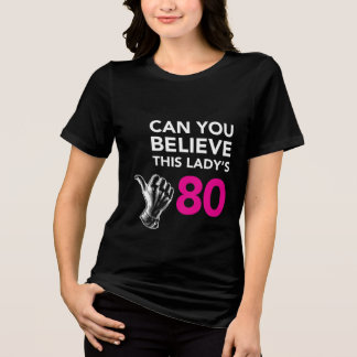 Diese Dame ist 80 Tri-Blend Shirt