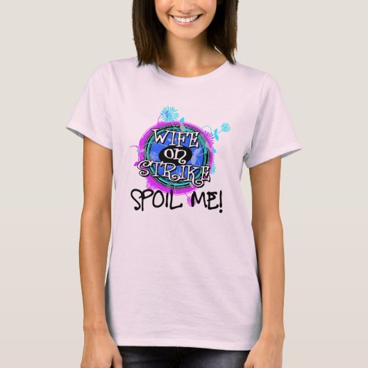 diese Ehefrau ist auf Strike! T-Shirt (Vorderseite)