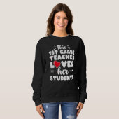 Diese erste Klasse Lehrer Liebe ihre St. Sweatshirt (Vorne ganz)