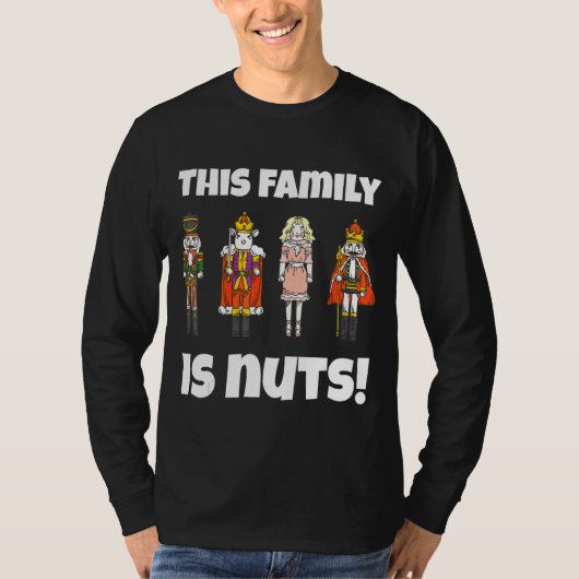 Diese Familie ist Nuts Nutcracker Squad Matching P T-Shirt (Vorderseite)