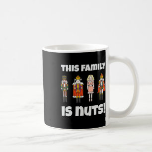 Diese Familie ist Nuts Nutcracker Squad passend Xm Kaffeetasse