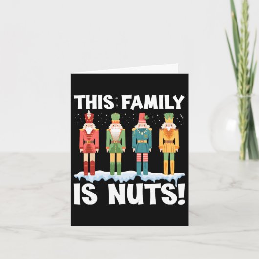 Diese Familie ist Nuts Nutcracker Squad Weihnachts Karte (Vorderseite)