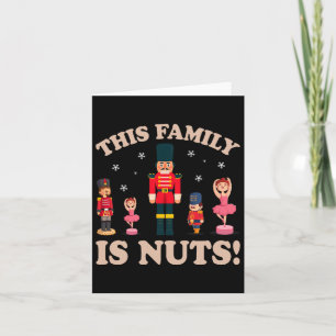 Diese Familie ist Nuts Nutcracker Squad Weihnachts Karte