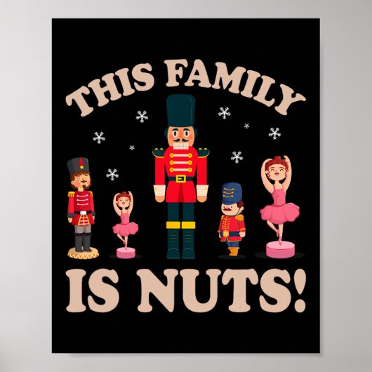 Diese Familie ist Nuts Nutcracker Squad Weihnachts Poster (Vorne)