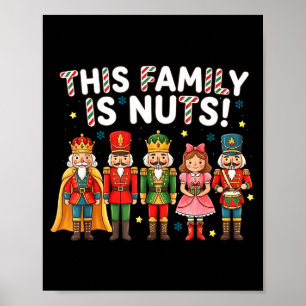 Diese Familie ist verrückt Nutcracker-Truppe Passe Poster