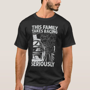 Diese Familie nimmt Rennen ernst. T-Shirt