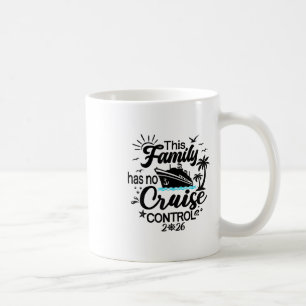 Diese Familienkreuzfahrt hat keine Kontrolle 2026  Kaffeetasse