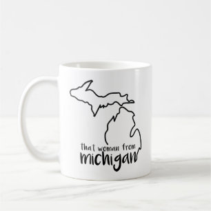 Diese Frau aus der Michigan-Kaffee-Tasse Kaffeetasse