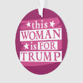 Diese Frau ist für Trump-Ornament Ornament (Vorderseite)