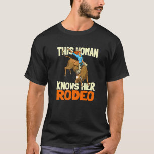 Diese Frau kennt ihr Rodeo Westernpferde Cowgirl T-Shirt