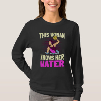 Diese Frau kennt ihr Wasserteam Waterpolo Player T-Shirt