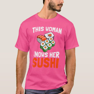 Diese Frau kennt ihre Sushi japanisch asiatischen T-Shirt