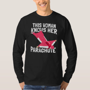 Diese Frau kennt ihren Fallschirm-Fallschirmjäger- T-Shirt