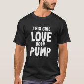 Diese Girl-Liebe-Körperpumpe Frauen Funny Weightli T-Shirt (Vorderseite)