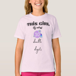 diese Girls sind jetzt 10 zweistellige T - Shirt