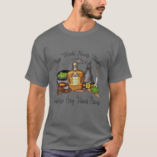 Diese Hexe benötigt Whiskey, bevor irgendein Hoc.U T-Shirt