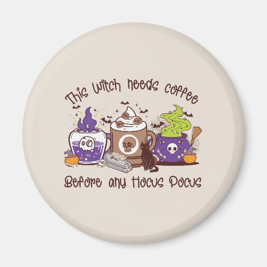 Diese Hexe braucht Kaffee Magnet (Vorne)