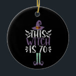 Diese Hexe ist das 70. Weihnachtsstift Keramik Ornament<br><div class="desc">lustig,  geschenk,  Geburtstag,  Hexe,  Halloween, </div>