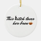 Diese Hexe Liebe ihre Braue saisonale Verzierung Keramik Ornament (Vorne)