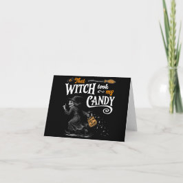 Diese Hexe nahm mir die Süßigkeiten dunkel Karte