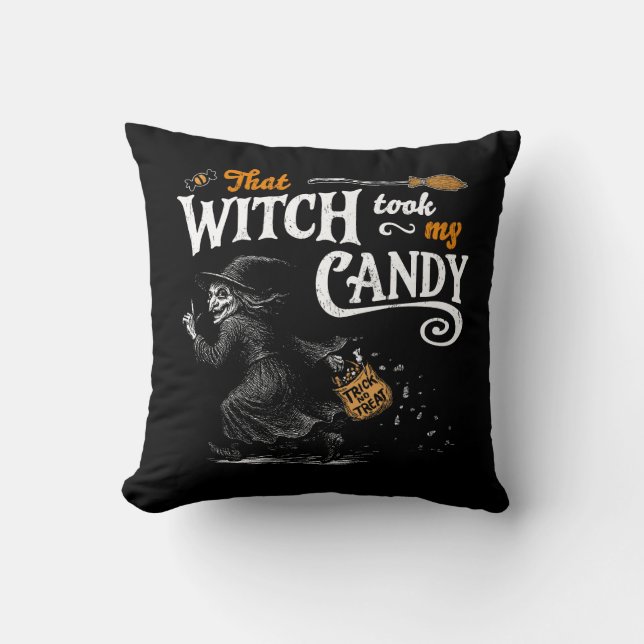 Diese Hexe nahm mir die Süßigkeiten dunkel Kissen (Vorderseite)