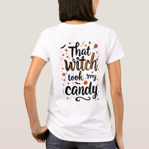 Diese Hexe nahm mir meine feine Typografie vor und T-Shirt