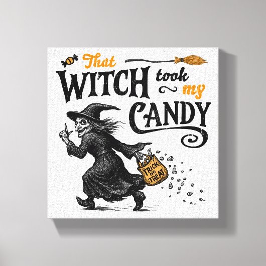 Diese Hexe nahm mir meine Süßigkeiten. Leinwanddruck (Vorderseite)