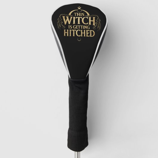 Diese Hexe wird Hallo Wedding Bride Hitched Golf Headcover (Vorderseite)