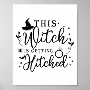 Diese Hexe wird Hitched Herbst Thanksgi Poster