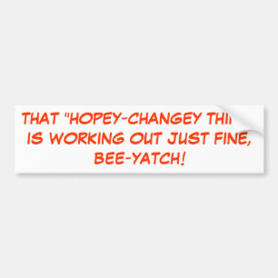 DIESE "HOPEY-CHANGEY SACHE " ARBEITET GERADE F… AUTOAUFKLEBER