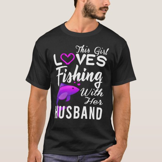 DIESE IRL-LIEBEN FISCHEN MIT IHREM HUSBAND T-Shirt (Vorderseite)