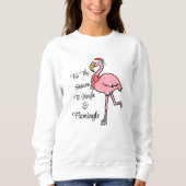 Diese Jahreszeit, Niedliche Skaten Flamingo mit Wr Sweatshirt (Vorderseite)