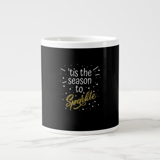 Diese Jahreszeit zu Sparkle Weihnachtsfest Funny Jumbo-Tasse (Vorderseite)