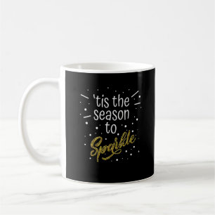 Diese Jahreszeit zu Sparkle Weihnachtsfest Funny Kaffeetasse
