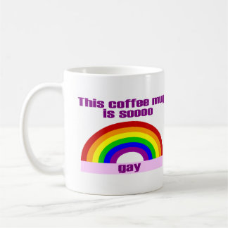 Diese Kaffee-Tasse ist Soooo Homosexuelles Kaffeetasse