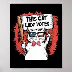 Diese Katze Lady wählt den Präsidenten Abstimmung Poster