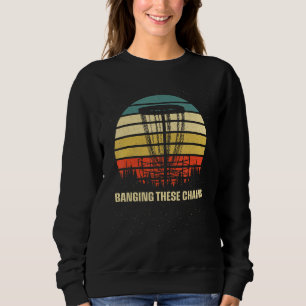 Diese Ketten schlagen Disc Golf Golfer Humor Sagt Sweatshirt
