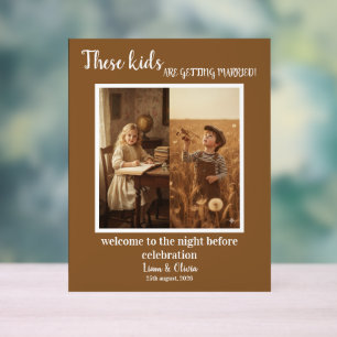 Diese Kinder heiraten Schild, Probeessen Acrylschild