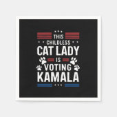 Diese kinderlose Katze-Lady wählt Kamala 2024 Serviette (Vorderseite)