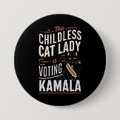 Diese kinderlose Katze-Lady wählt Kamala Button (Vorderseite)