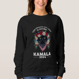 Diese kinderlose Katzenlady Ladies wählt Kamala Sweatshirt