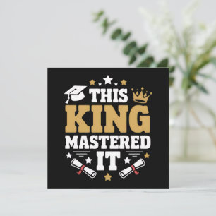 Diese King I Mastered It Master-Abschlussklasse Einladung