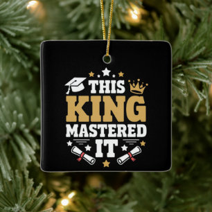 Diese King I Mastered It Master-Abschlussklasse  Keramikornament
