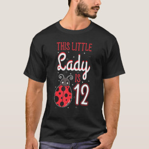 Diese kleine Dame ist 12 Ladybug Geburtstagskäfer T-Shirt