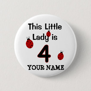 Diese kleine Dame ist 4!  Marienkäfer-T - Shirt Button