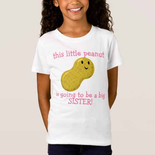 diese kleine Erdnuss wird eine große Schwester T-Shirt (Vorderseite)