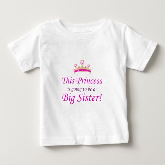 Diese kleine Prinzessin wird eine große Schwester! Baby T-shirt (Vorderseite)