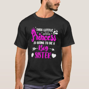 Diese kleine Prinzessin wird eine große Schwester  T-Shirt