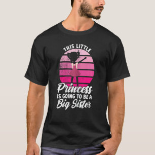 Diese kleine Prinzessin wird eine große Schwester- T-Shirt